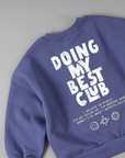 Doing My Best Club Sweatshirt – Lässiger Komfort mit Botschaft