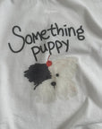 Something Puppy Tee