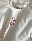 I’m Okay Embroidered Tee