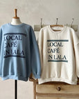 Cafe Sweatshirt