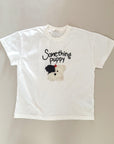 Something Puppy Shirt – Lockeres T-Shirt mit süßem Statement