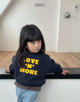 Little Foxx – Love More Sweatshirt