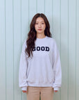 GOOD Sweatshirt (Adult)
