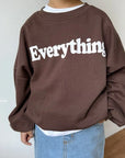 Everything Sweatshirt