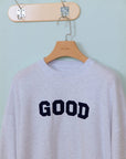 GOOD Sweatshirt (Adult)