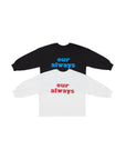 Little Foxx – Always Tee